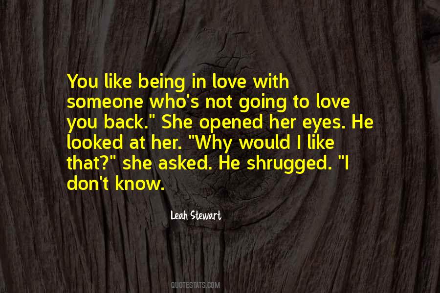 I Don't Know Why I Like You Quotes #1551960