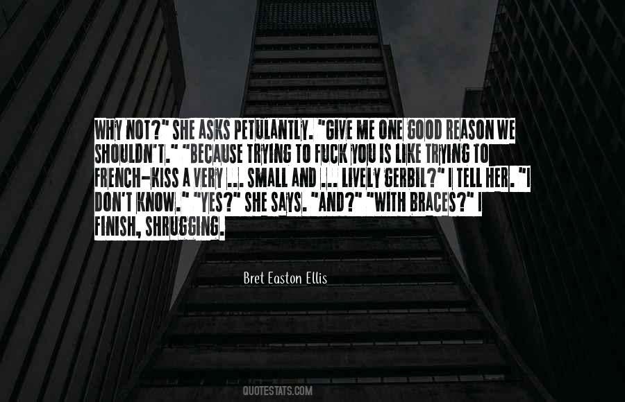 I Don't Know Why I Like You Quotes #1810681