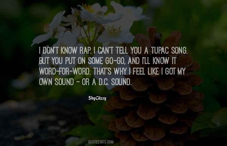 I Don't Know Why I Like You Quotes #50489