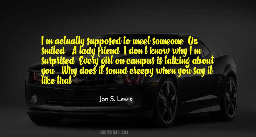 I Don't Know Why I Like You Quotes #531924