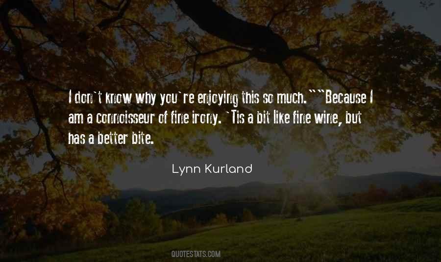 I Don't Know Why I Like You Quotes #666215