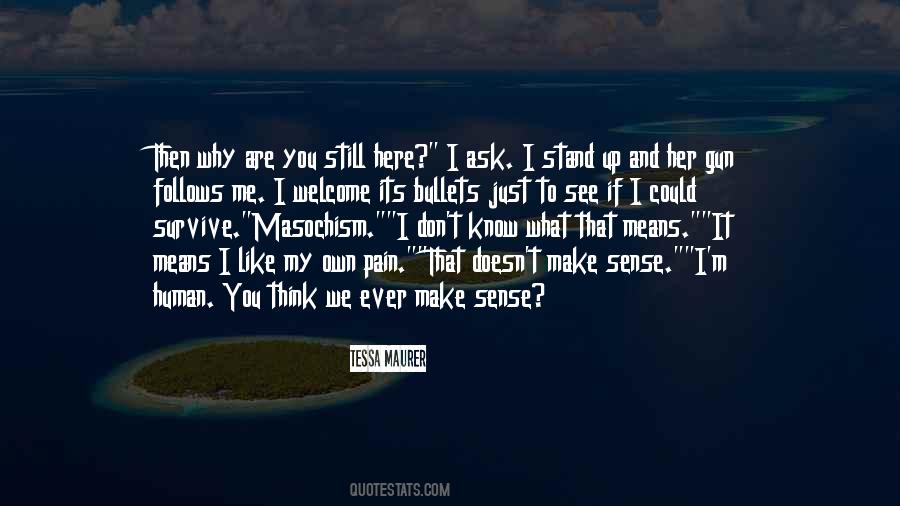 I Don't Know Why I Like You Quotes #896451