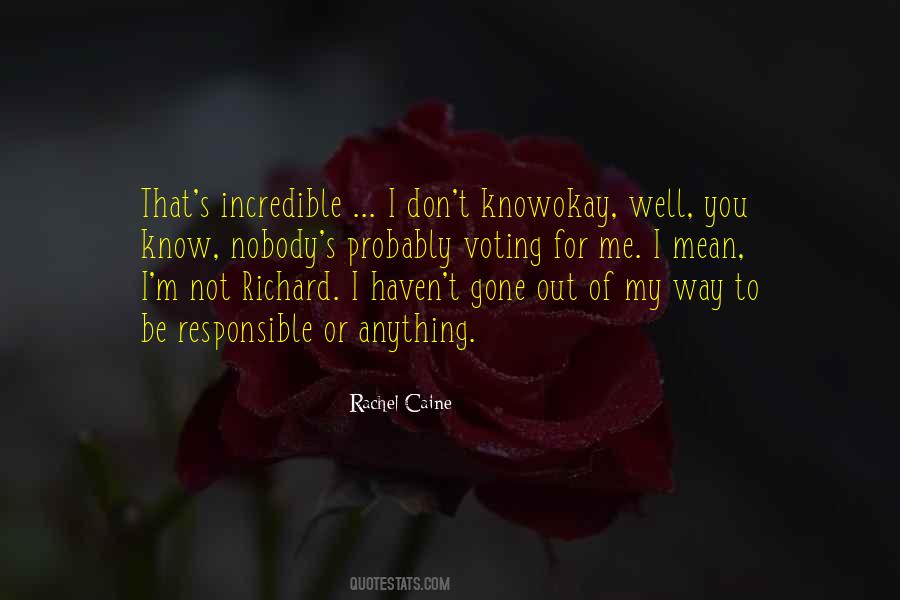 I Don't Know You That Well Quotes #1701895