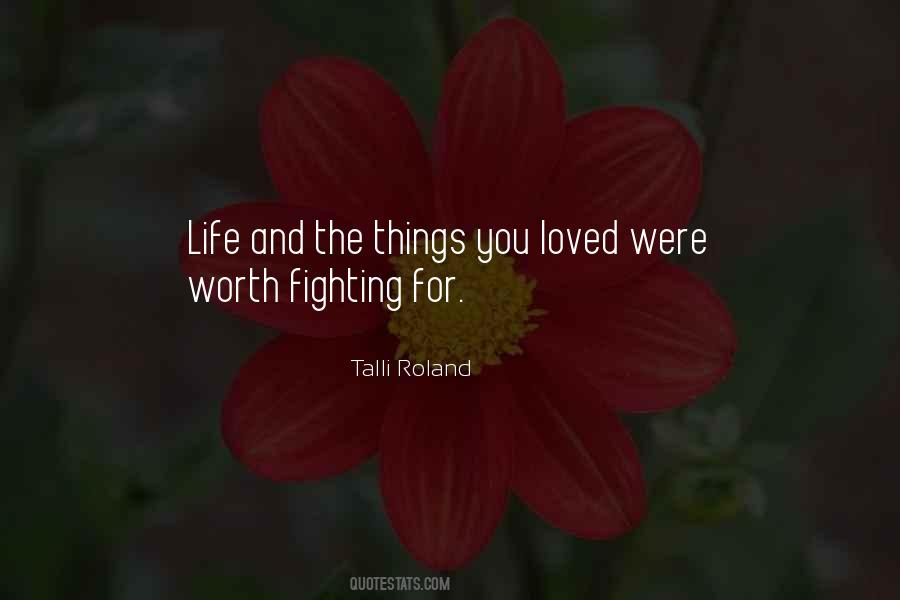 Quotes About Fighting For Loved Ones #1548704
