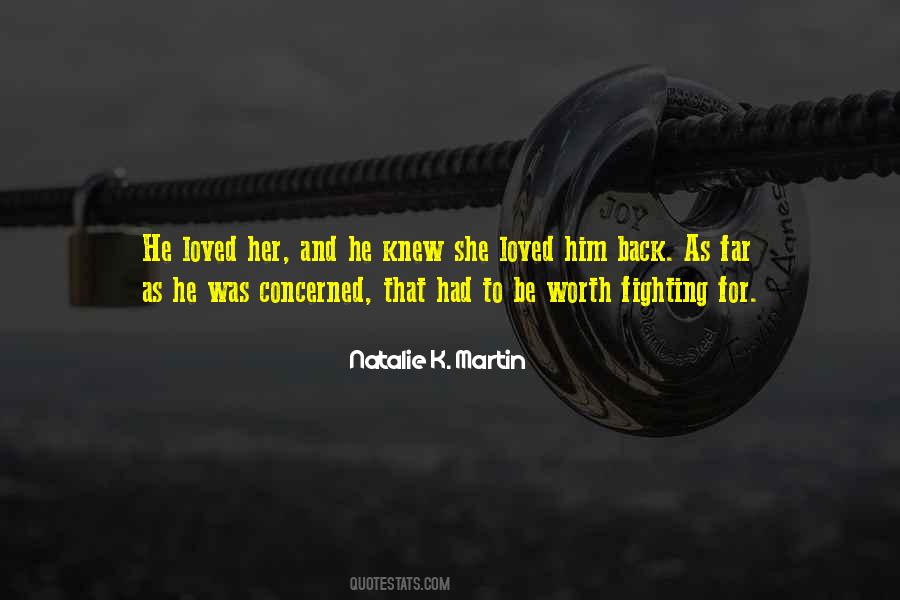 Quotes About Fighting For Loved Ones #270105