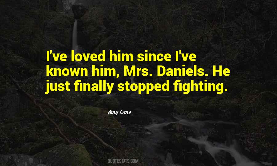 Quotes About Fighting For Loved Ones #971363