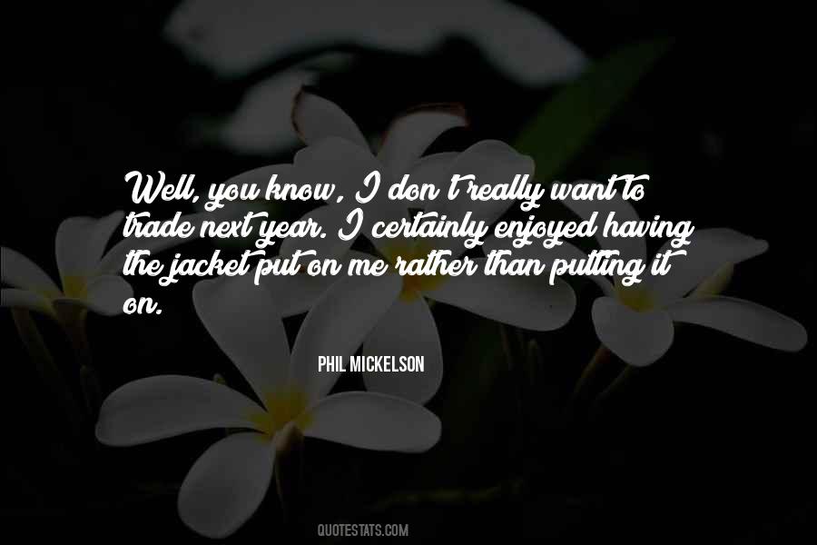 I Don't Know You Well Quotes #28150