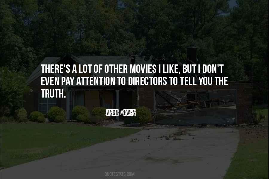 I Don't Like Attention Quotes #1209506