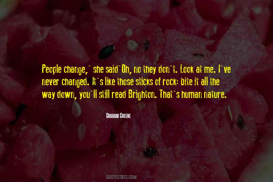 I Don't Like Change Quotes #784194