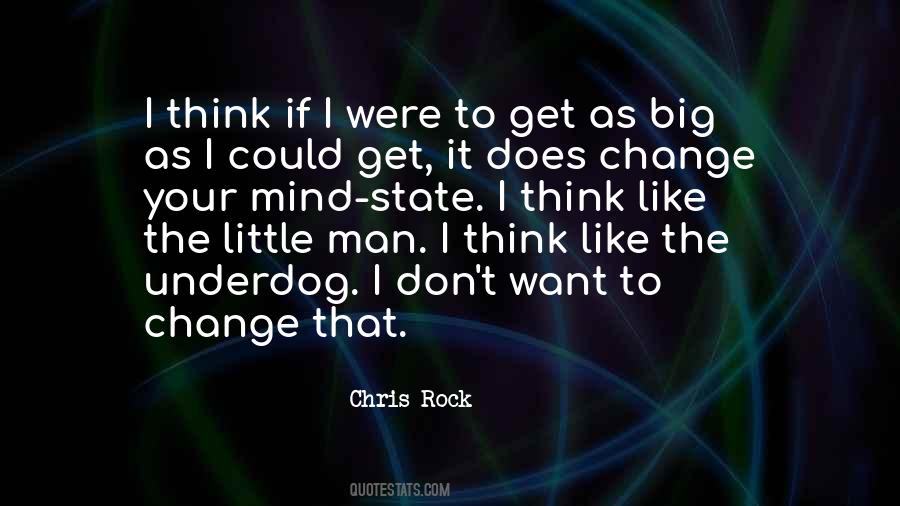 I Don't Like Change Quotes #925599
