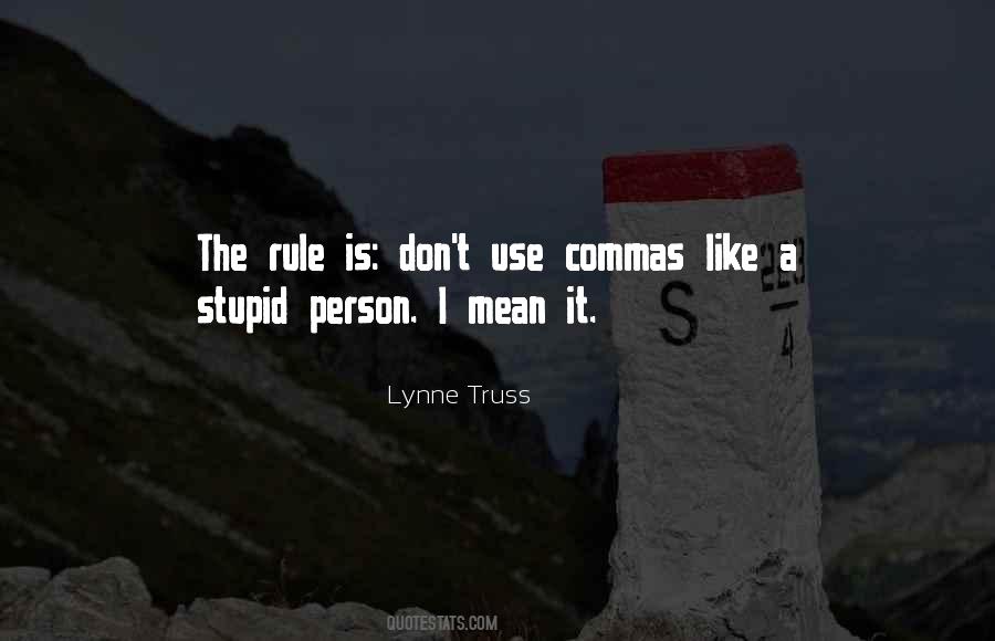 I Don't Like It Quotes #22718 I Don't Like It Quotes #22718