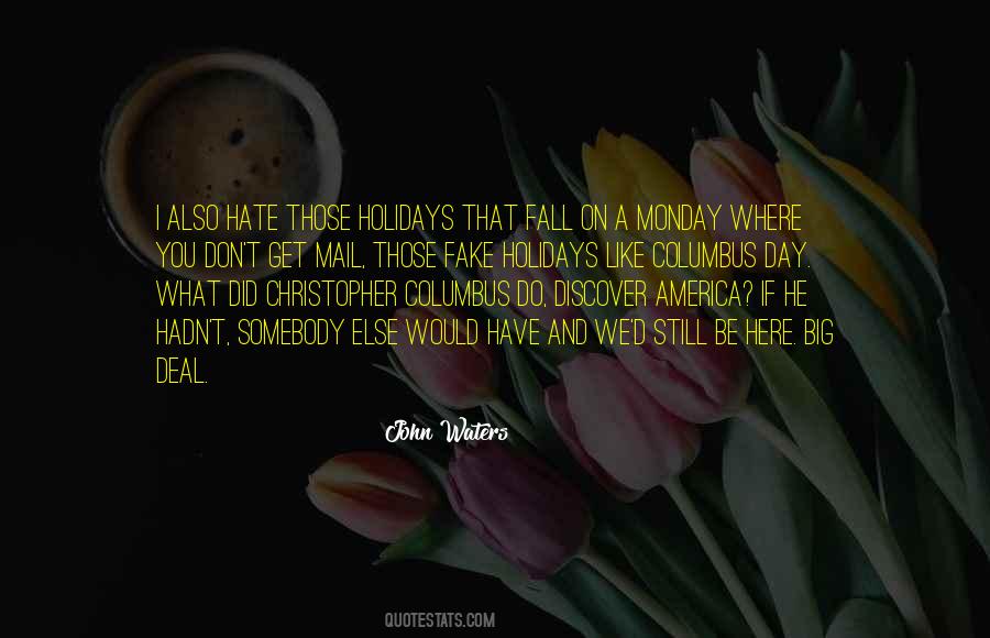 I Don't Like Monday Quotes #1302433