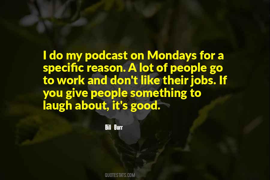 I Don't Like Monday Quotes #370185