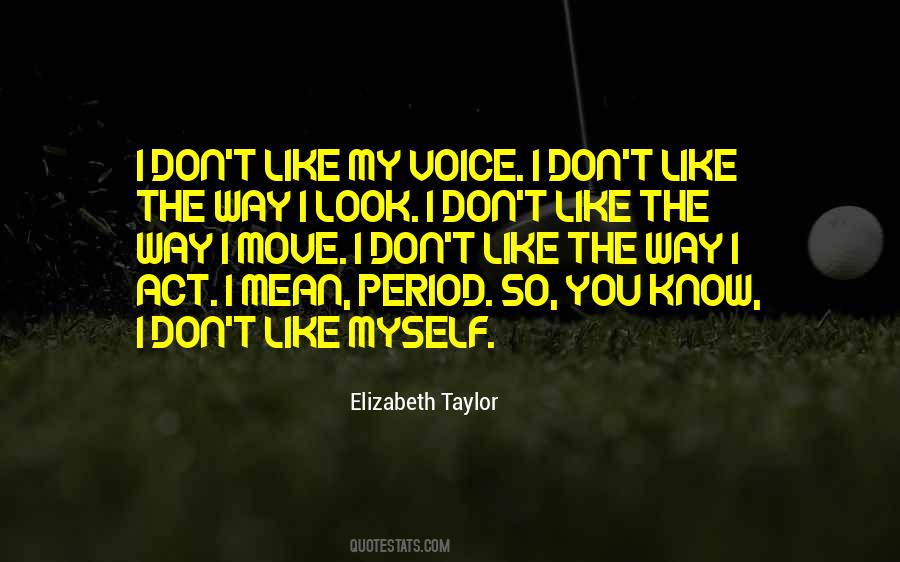 I Don't Like Quotes #1720921