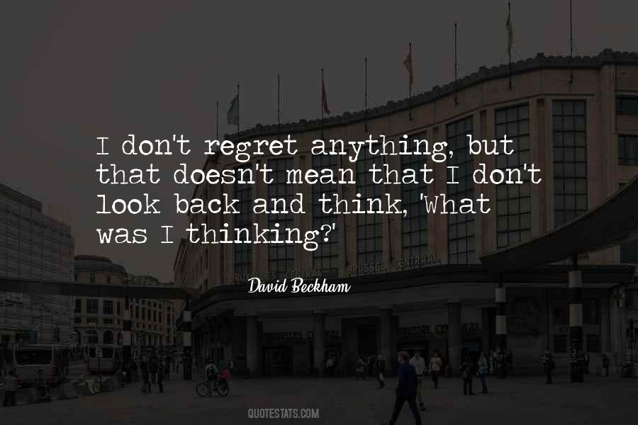 I Don't Look Back Quotes #621082