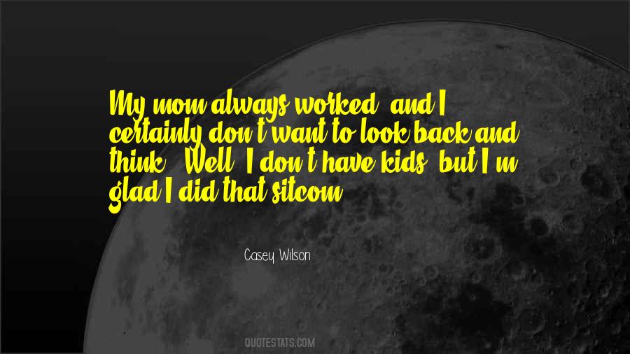 I Don't Look Back Quotes #651551