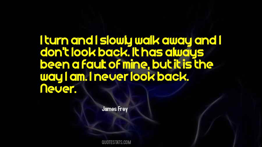 I Don't Look Back Quotes #889299