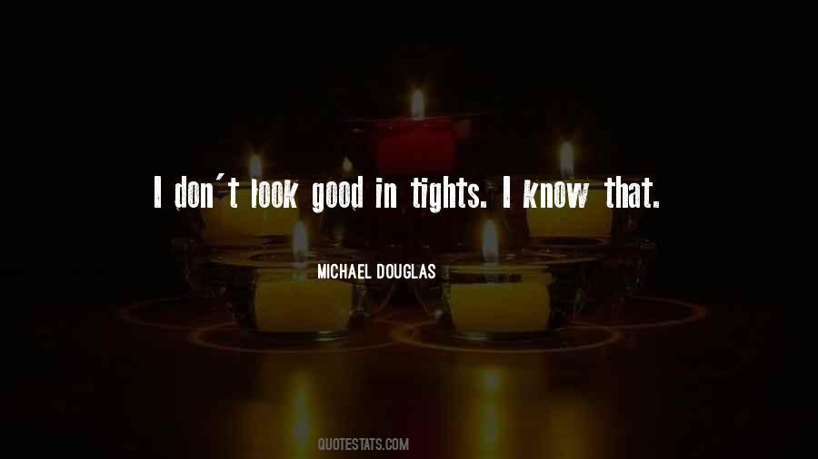 I Don't Look Good Quotes #576324