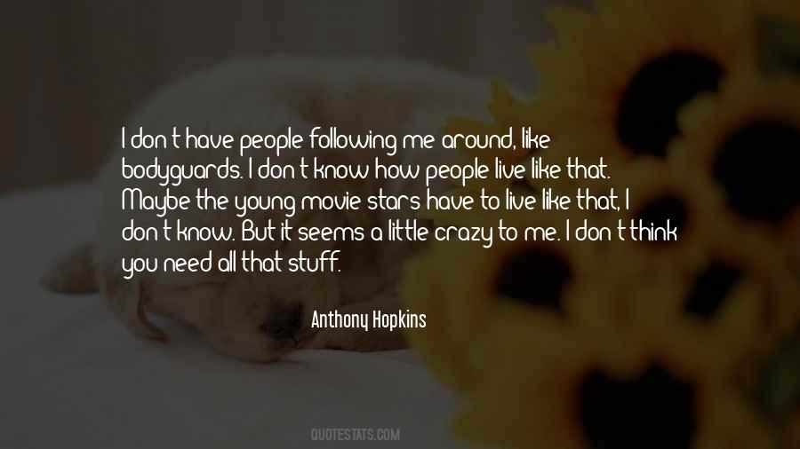 I Don't Need You To Like Me Quotes #1288685