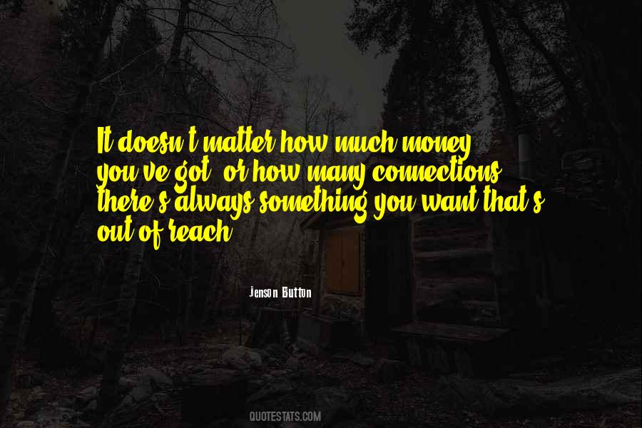 I Don't Need Your Money Quotes #5699