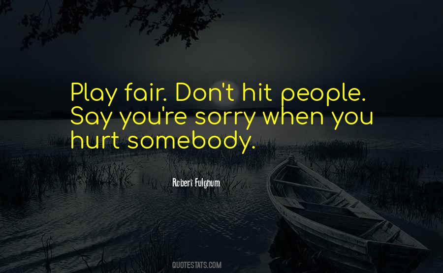 I Don't Play Fair Quotes #1750537