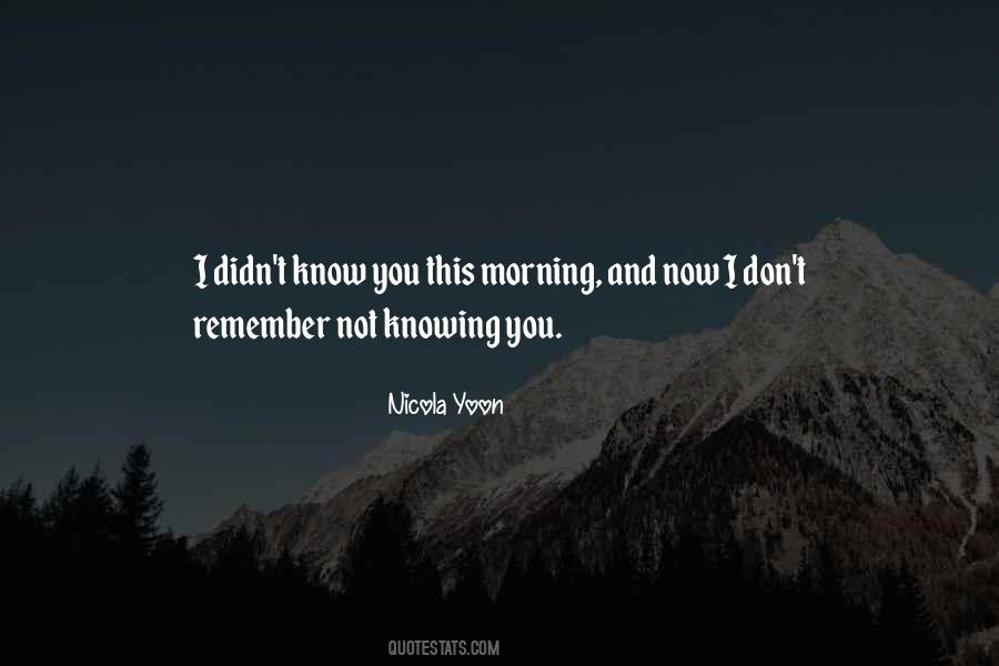 I Don't Remember You Quotes #89875