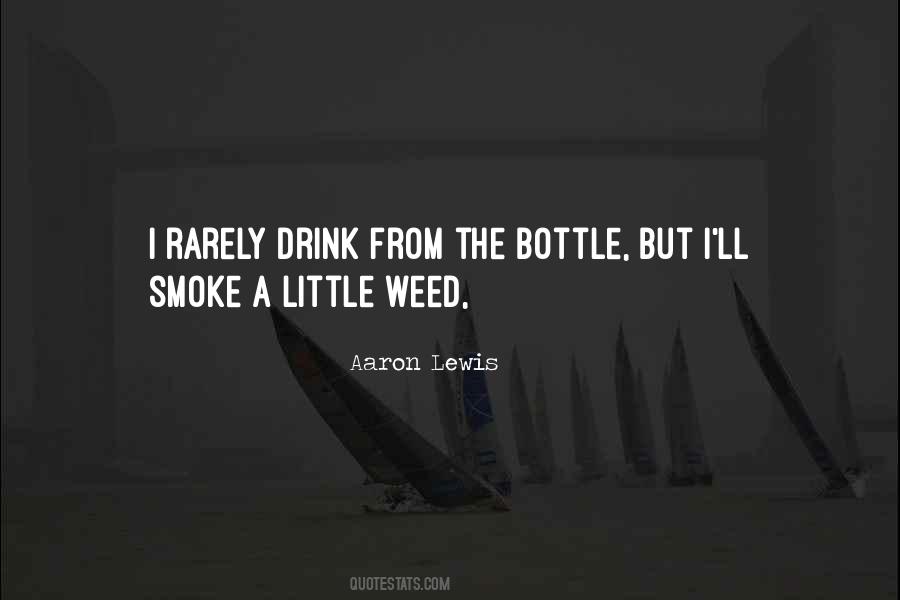 I Don't Smoke Or Drink Quotes #160264