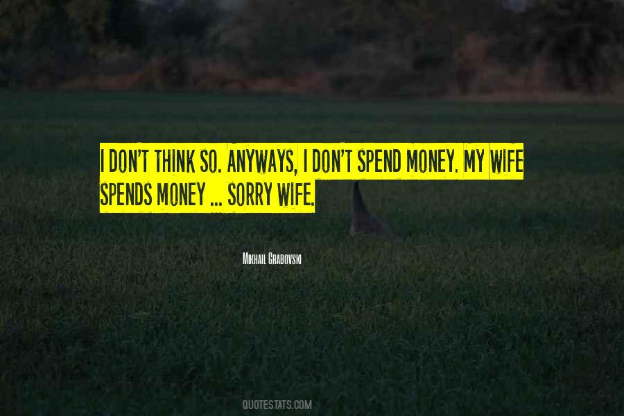 I Don't Think So Quotes #1112402