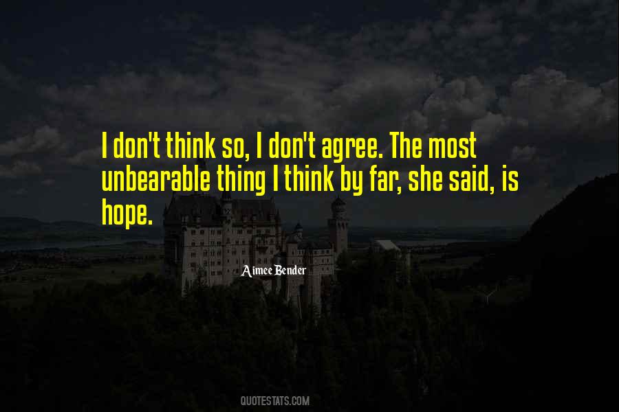 I Don't Think So Quotes #1171872