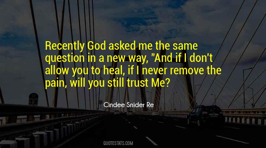 I Don't Trust God Quotes #239410