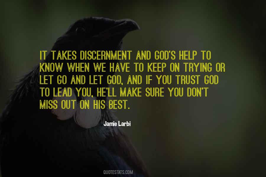 I Don't Trust God Quotes #529292