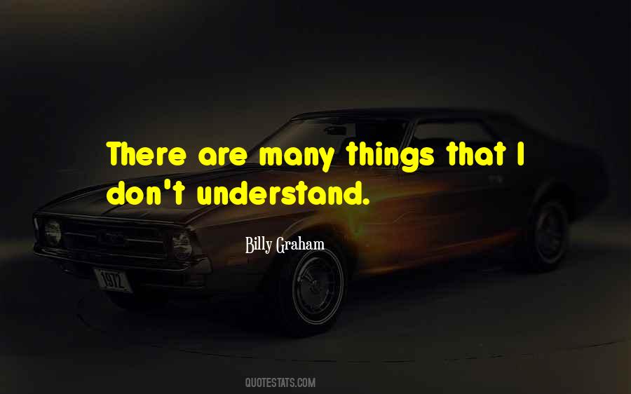 I Don't Understand Quotes #1114600