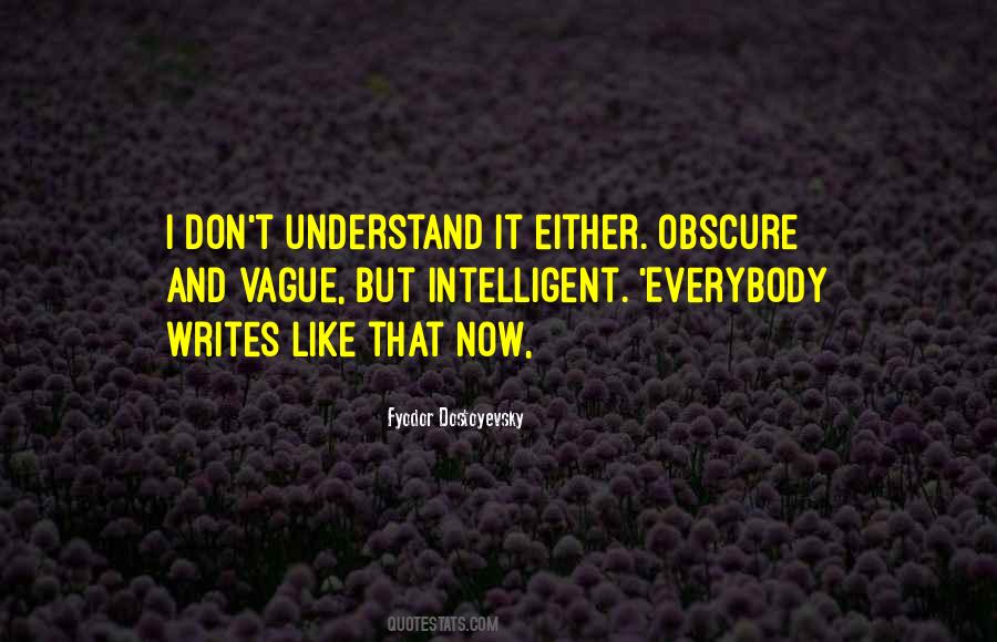 I Don't Understand Quotes #16880 I Don't Understand Quotes #16880