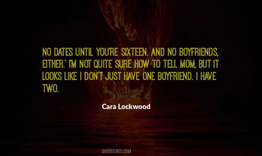 I Don't Want A Boyfriend Quotes #669806