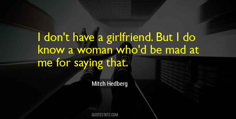 I Don't Want Girlfriend Quotes #24205