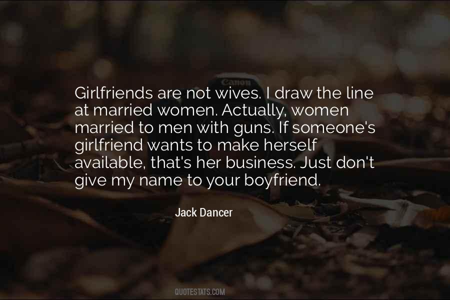 I Don't Want Girlfriend Quotes #28366