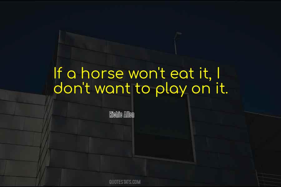 I Don't Want To Eat Quotes #939773