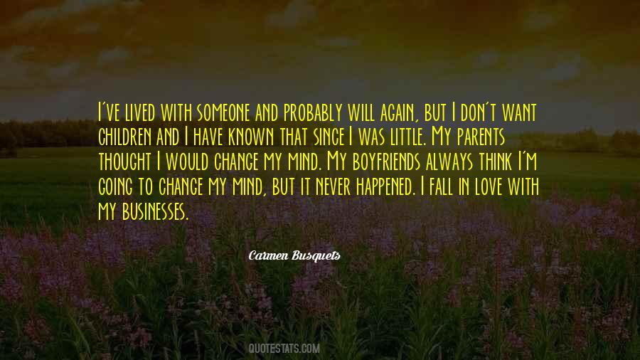 I Don't Want To Fall In Love Quotes #1440346