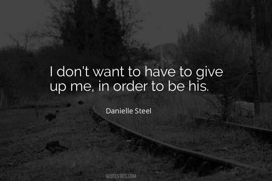 I Don't Want To Give Up Quotes #1821897