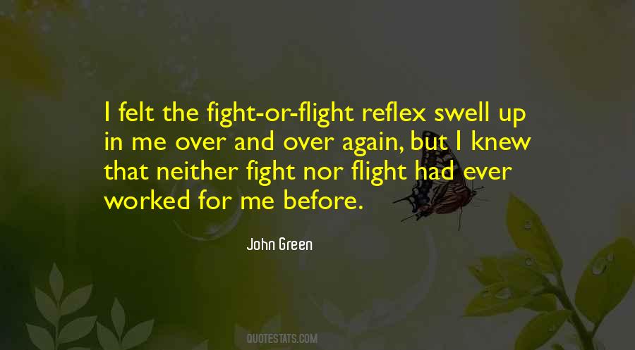 Quotes About Fight Or Flight #1274207