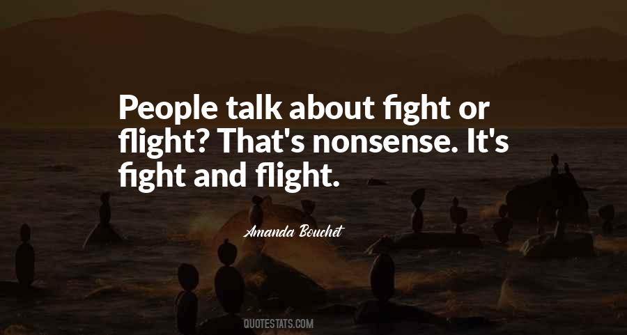 Quotes About Fight Or Flight #1275396