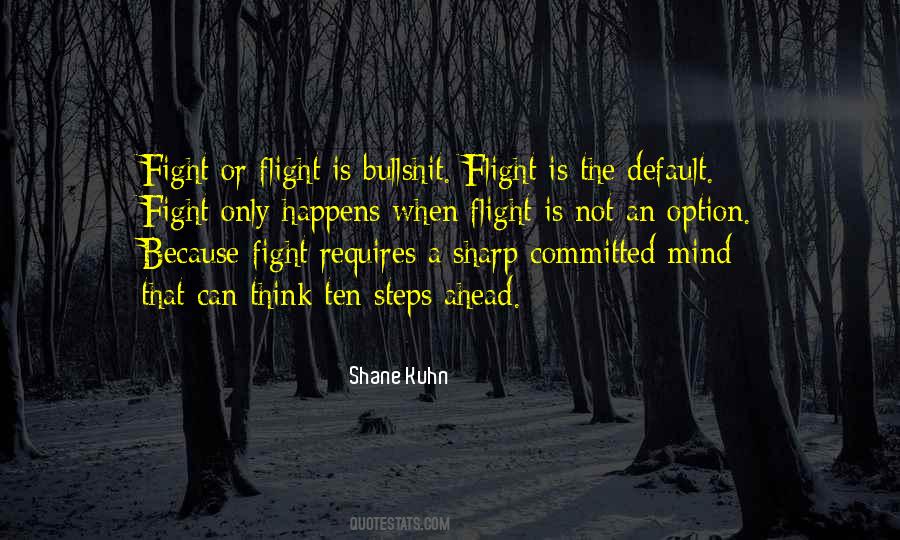 Top 46 Quotes About Fight Or Flight: Famous Quotes & Sayings About