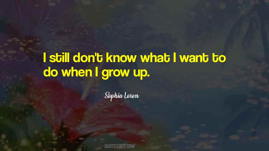 I Don't Want To Grow Up Quotes #510363