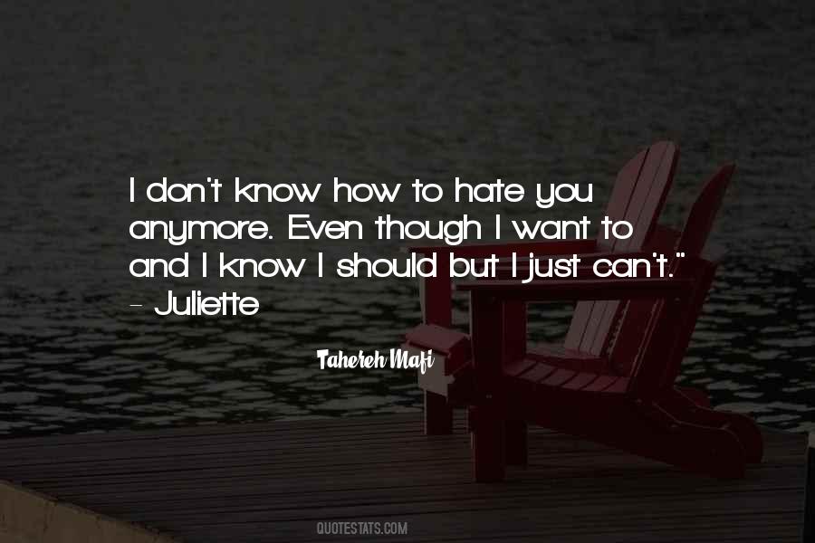 I Don't Want To Hate You Quotes #1241231