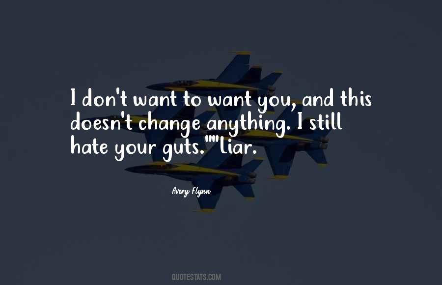 I Don't Want To Hate You Quotes #1609091