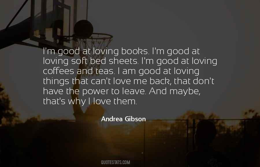 I Don't Want To Leave My Bed Quotes #569869
