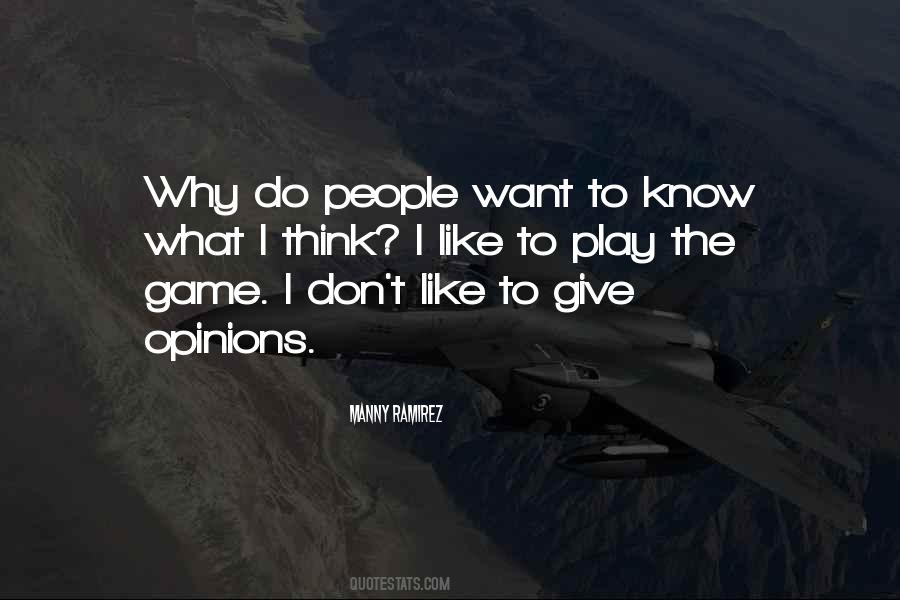 I Don't Want To Play Games Quotes #1837985
