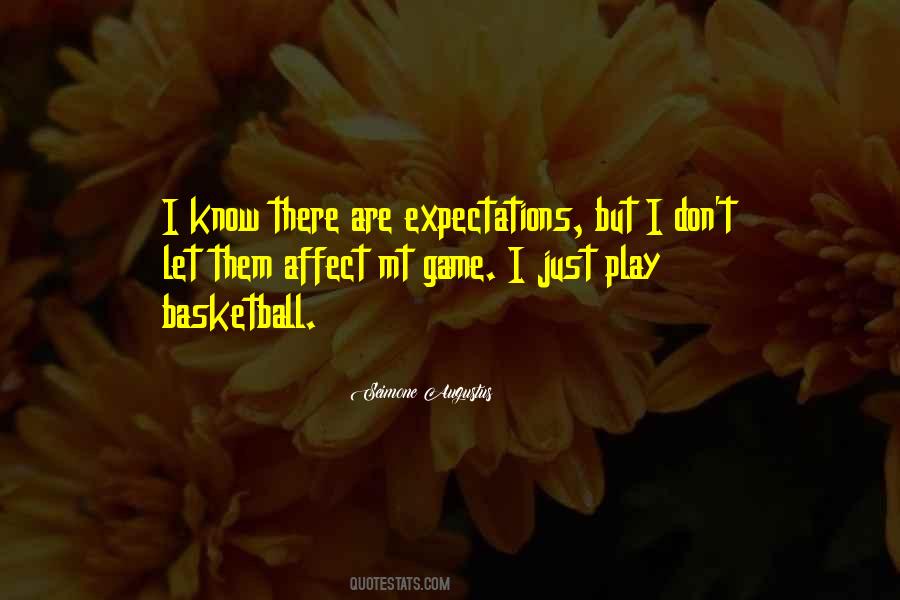 I Don't Want To Play Games Quotes #714152