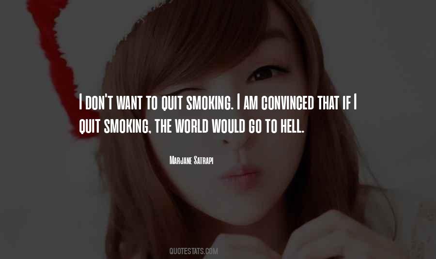I Don't Want To Quit Quotes #1151101
