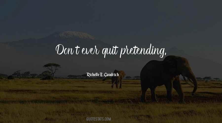 I Don't Want To Quit Quotes #185715